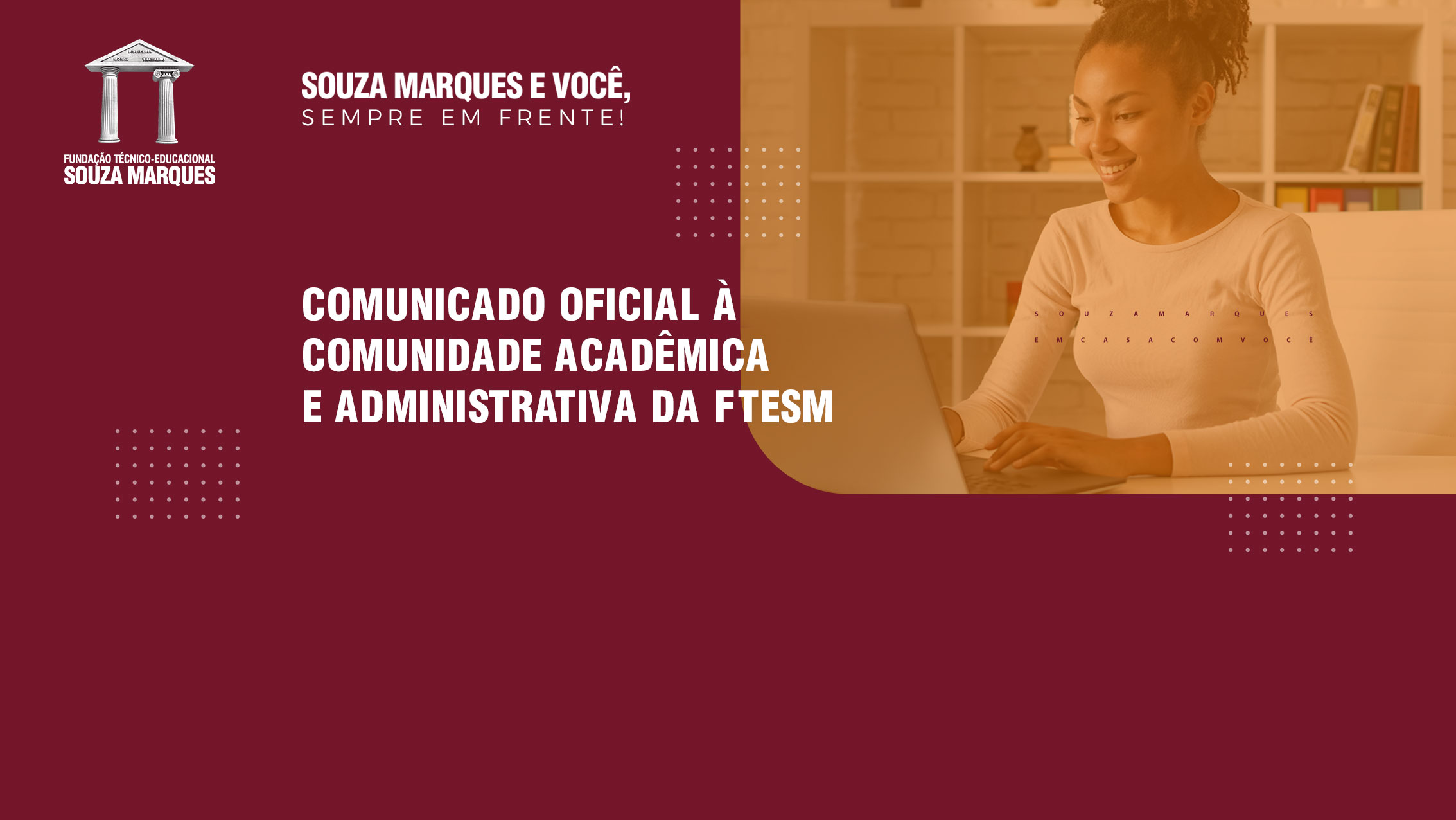 COMUNICADO OFICIAL À COMUNIDADE ACADÊMICA E ADMINISTRATIVA DA FTESM